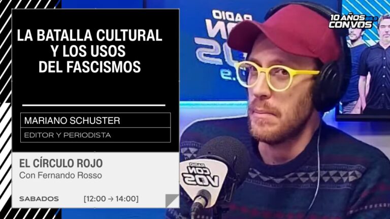Mariano Schuster: la batalla cultural y los usos del fascismo